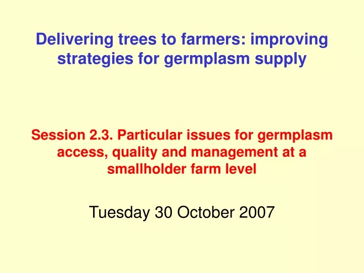 delivering trees to farmers improving strategies
