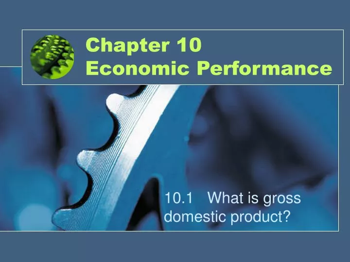 chapter 10 economic performance