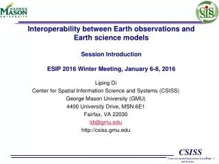 Liping  Di Center for Spatial Information Science and Systems (CSISS)