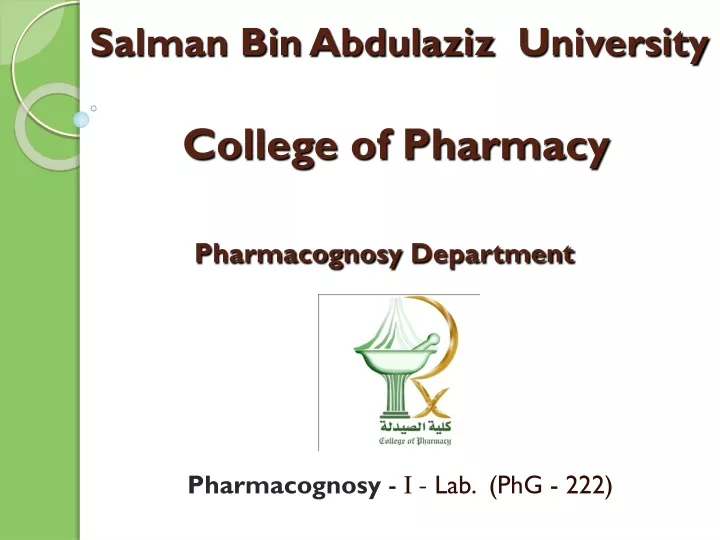 salman bin abdulaziz university college of pharmacy pharmacognosy department