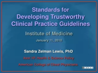 Standards for  Developing Trustworthy Clinical Practice Guidelines