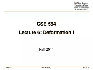 CSE 554 Lecture 6: Deformation I