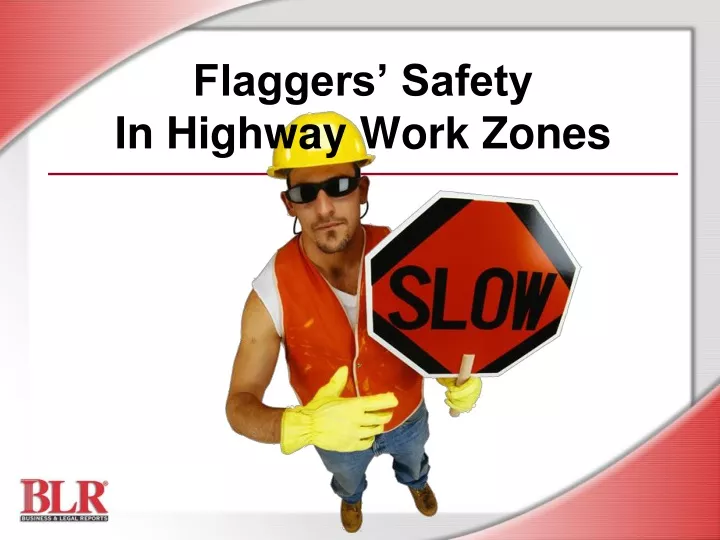 flaggers safety in highway work zones