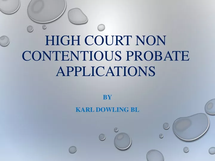 high court non contentious probate applications