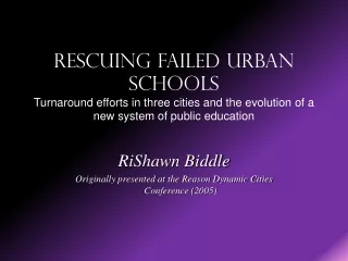 RiShawn Biddle Originally presented at the Reason Dynamic Cities Conference (2005)