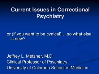Current Issues in Correctional Psychiatry