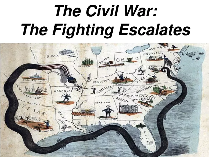 the civil war the fighting escalates