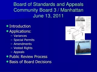 Board of Standards and Appeals Community Board 3 / Manhattan June 13, 2011