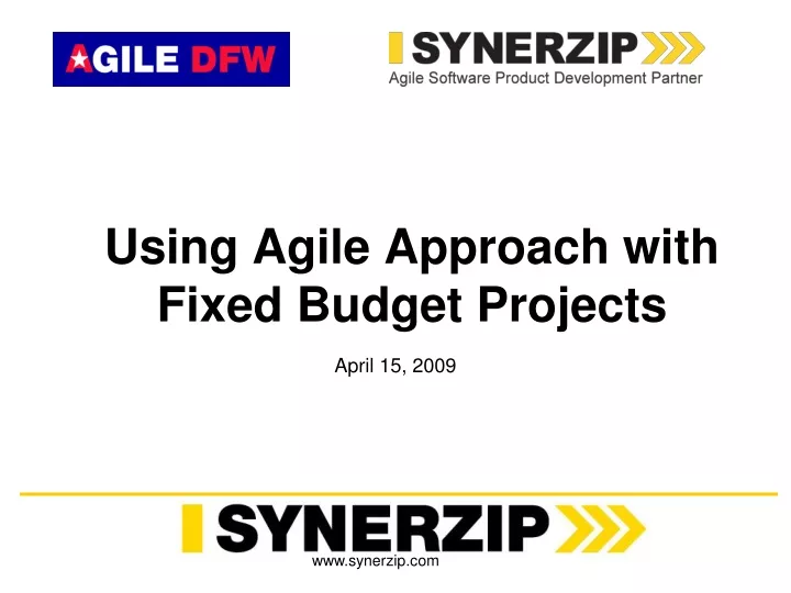 using agile approach with fixed budget projects