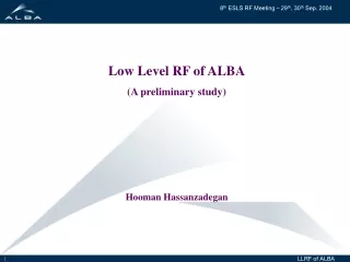 Low Level RF of ALBA (A preliminary study) Hooman Hassanzadegan