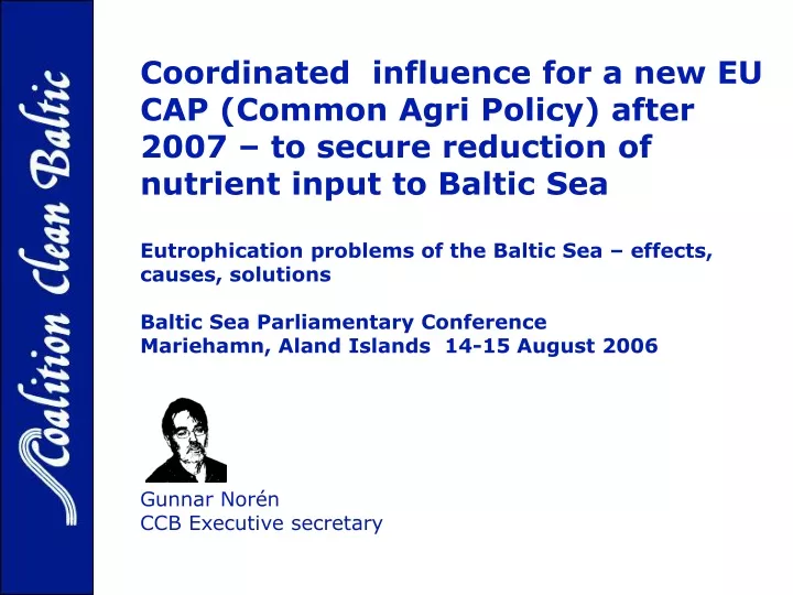 coordinated influence for a new eu cap common