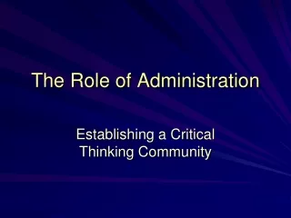 The Role of Administration