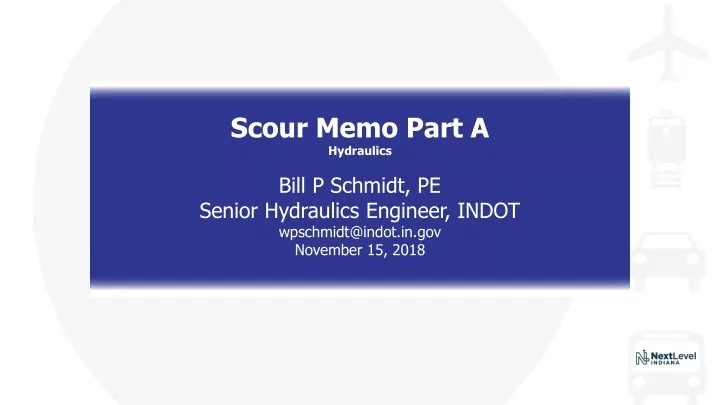 scour memo part a hydraulics bill p schmidt