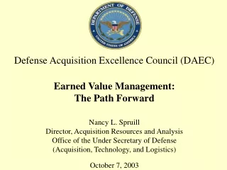 Defense Acquisition Excellence Council (DAEC) Earned Value Management: The Path Forward