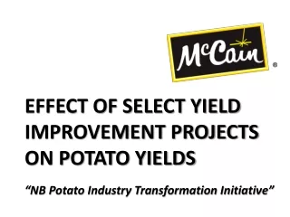 EFFECT OF SELECT YIELD IMPROVEMENT PROJECTS ON POTATO YIELDS
