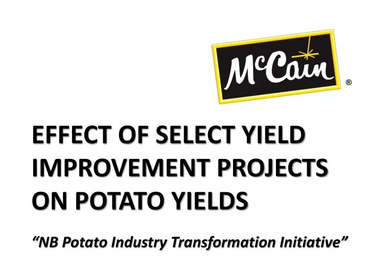 effect of select yield improvement projects on potato yields
