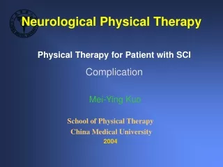School of Physical Therapy  China Medical University 2004