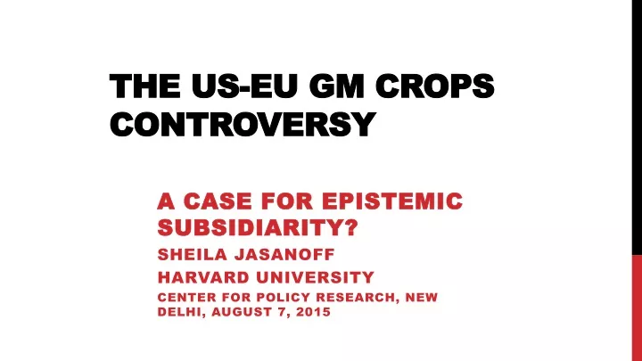 the us eu gm crops controversy