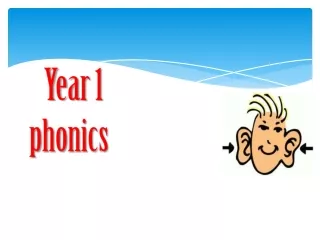 Year 1   phonics
