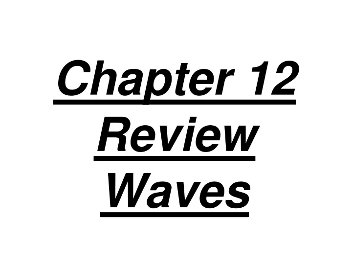 chapter 12 review waves
