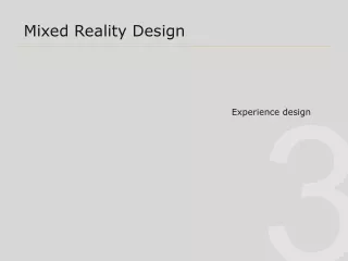 Mixed Reality Design