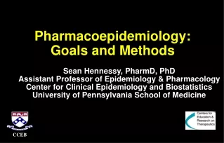 Pharmacoepidemiology:  Goals and Methods