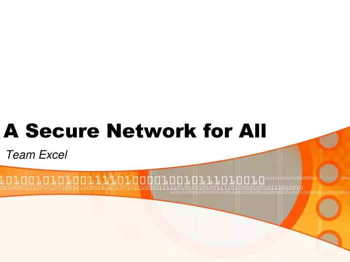 a secure network for all
