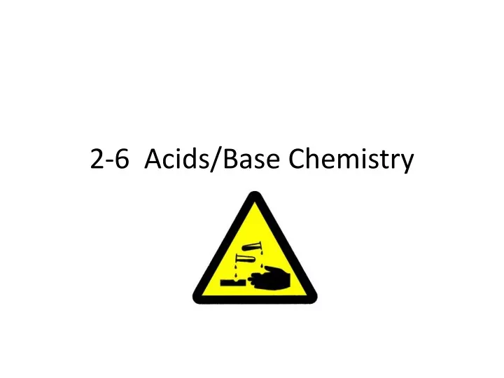 2 6 acids base chemistry