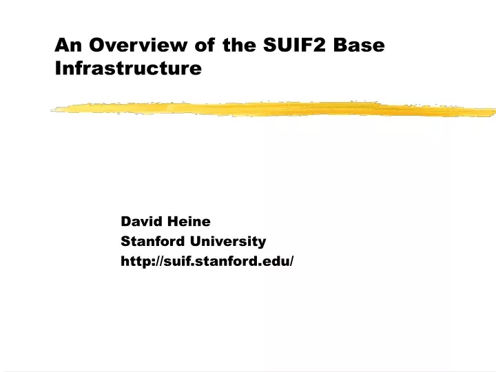 an overview of the suif2 base infrastructure