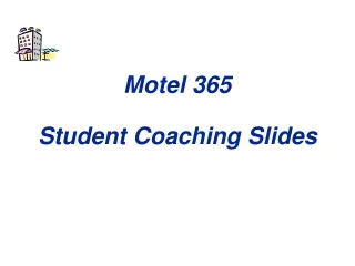 Motel 365 Student Coaching Slides