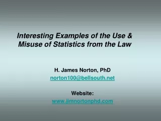 Interesting Examples of the Use &amp;  Misuse of Statistics from the Law