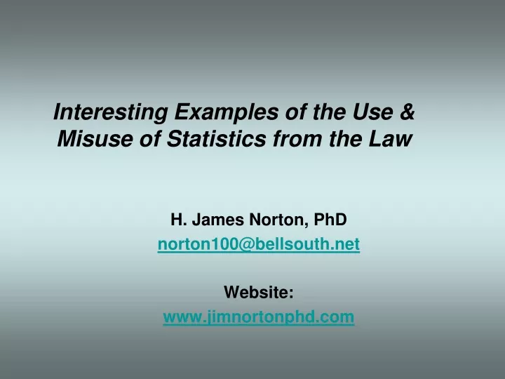 interesting examples of the use misuse of statistics from the law