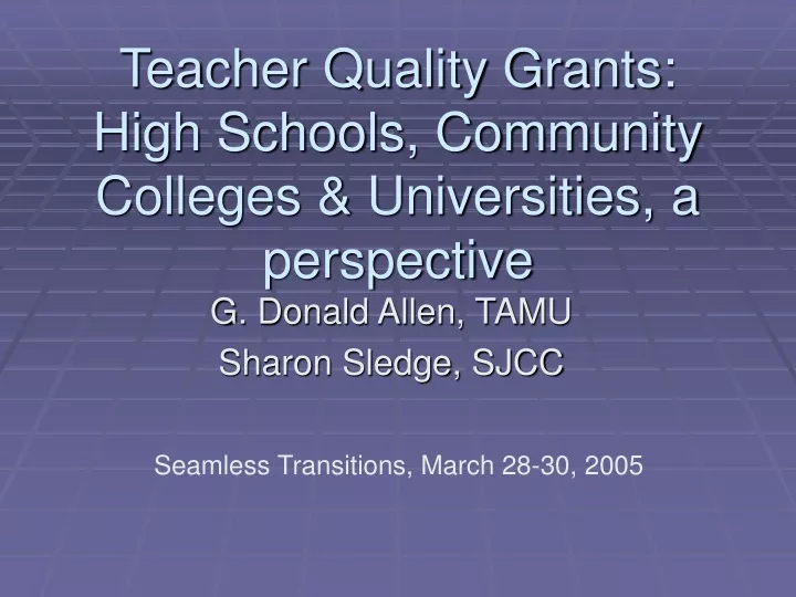 teacher quality grants high schools community colleges universities a perspective