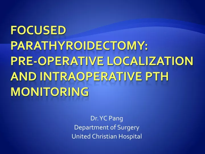 dr yc pang department of surgery united christian hospital