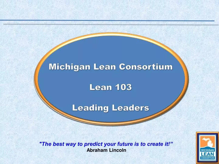 michigan lean consortium lean 103 leading leaders