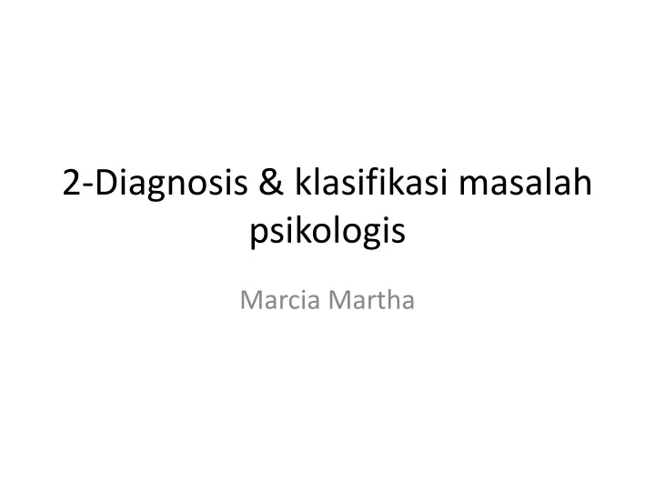 2 diagnosis klasifikasi masalah psikologis