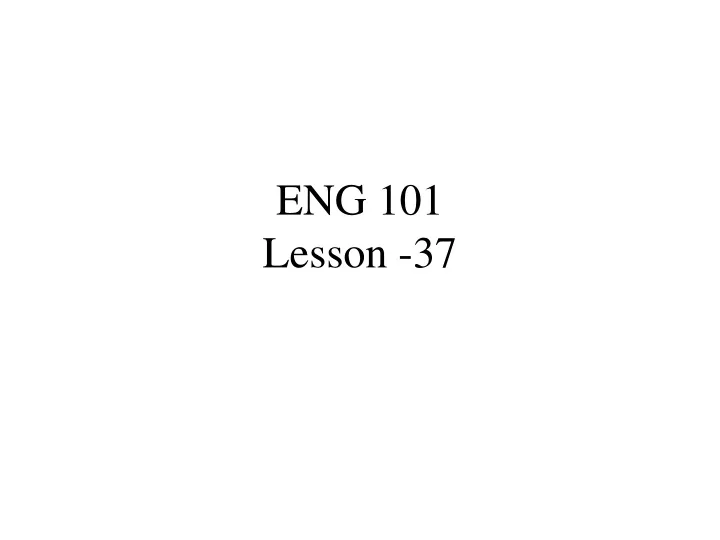 eng 101 lesson 37