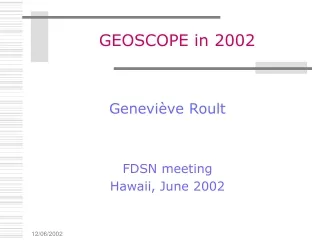 GEOSCOPE in 2002
