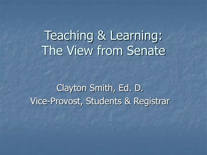 teaching learning the view from senate