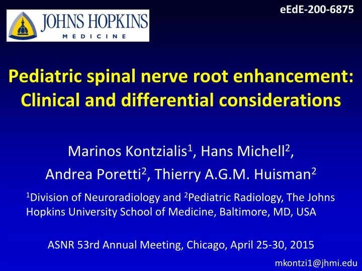 pediatric spinal nerve root enhancement clinical and differential considerations
