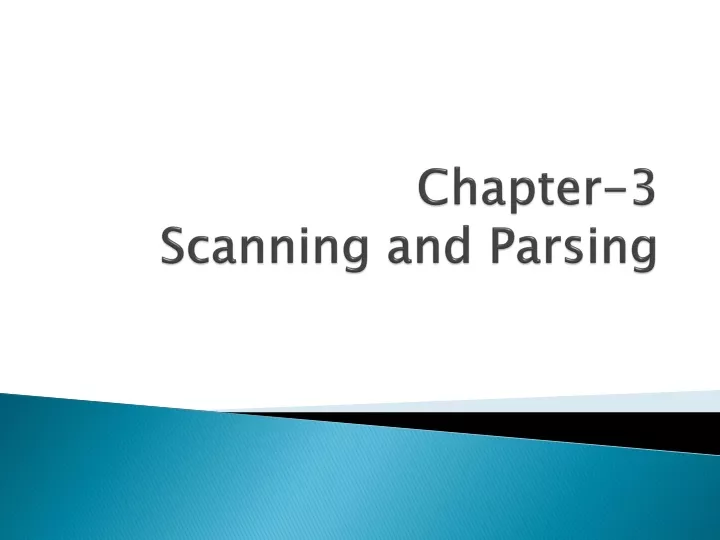 chapter 3 scanning and parsing