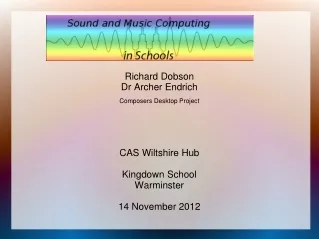 Richard Dobson Dr Archer  Endrich Composers  D esktop Project CAS Wiltshire Hub Kingdown  School