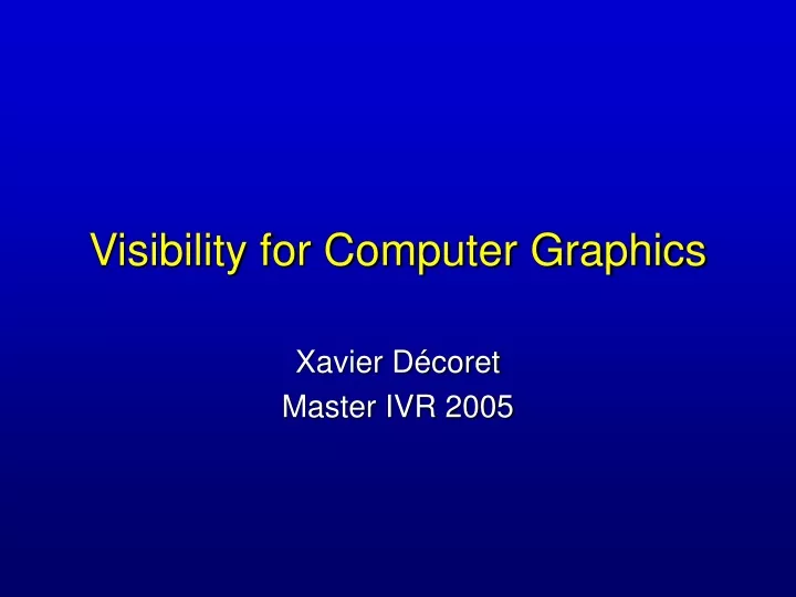 visibility for computer graphics