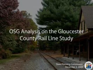 OSG Analysis on the Gloucester County Rail Line Study