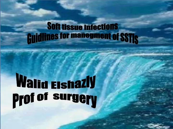 soft tissue infections guidlines for manegment