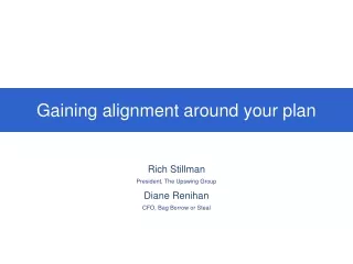 Gaining alignment around your plan