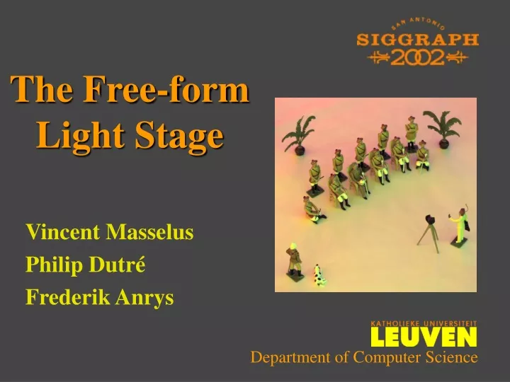 the free form light stage