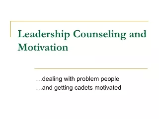 Leadership Counseling and Motivation