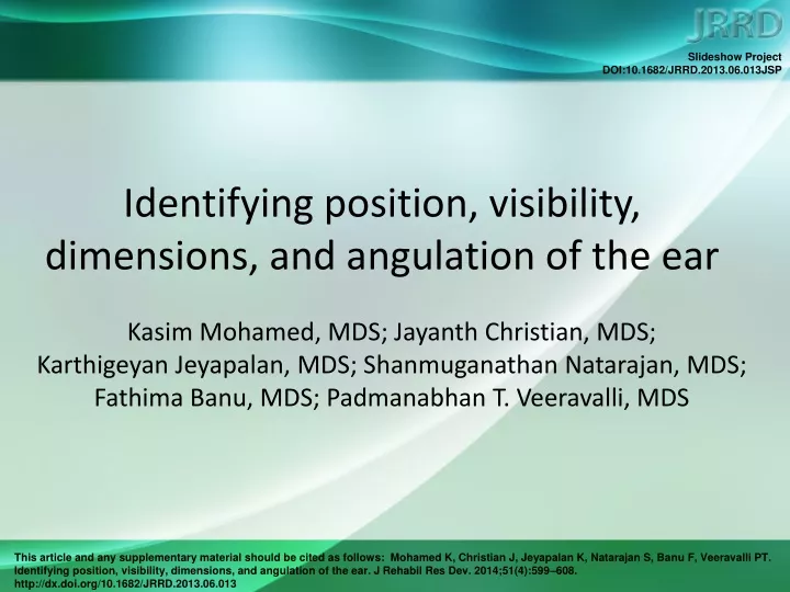 identifying position visibility dimensions and angulation of the ear