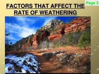 FACTORS THAT AFFECT THE RATE OF WEATHERING